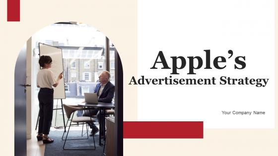 Apples Advertisement Strategy Ppt Powerpoint Presentation Complete Deck With Slides