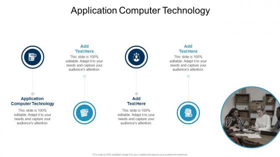 Application Computer Technology In Powerpoint And Google Slides Cpb