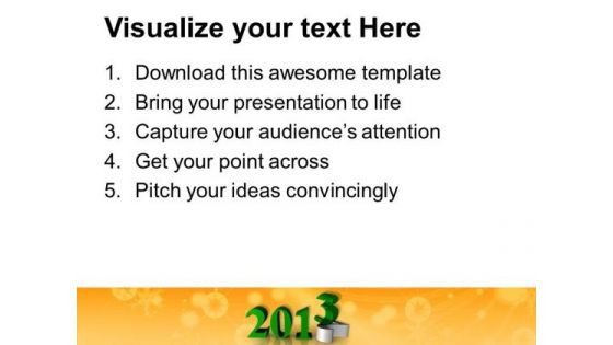 Approaching 2013 New Year Festival PowerPoint Templates Ppt Backgrounds For Slides 1212