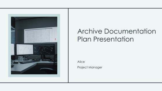 Archive Documentation Plan Presentation PPT Sample AT