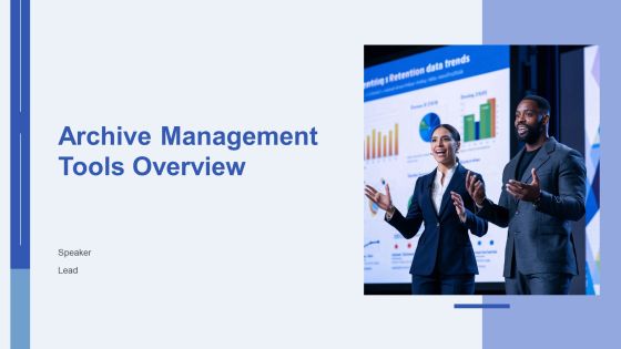 Archive Management Tools Overview PPT Powerpoint AT