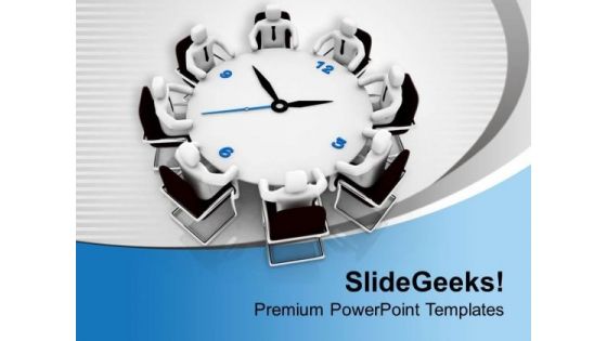 Arrange Time Bound Business Meetings PowerPoint Templates Ppt Backgrounds For Slides 0513