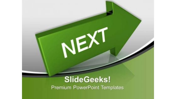 Arrow With Next Metaphor PowerPoint Templates And PowerPoint Themes 0912