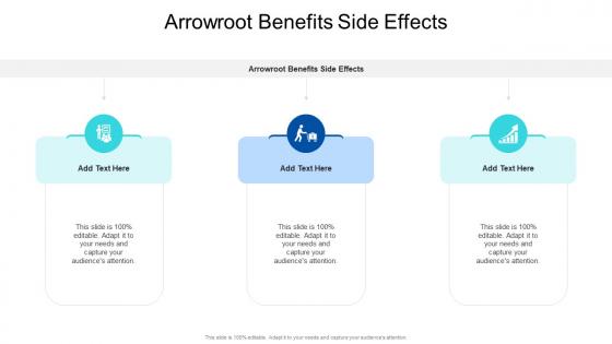 Arrowroot Benefits Side Effects In Powerpoint And Google Slides Cpb