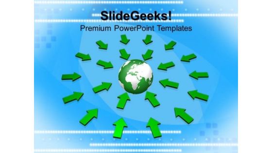 Arrows Pointing To Globe PowerPoint Templates And PowerPoint Themes 1012