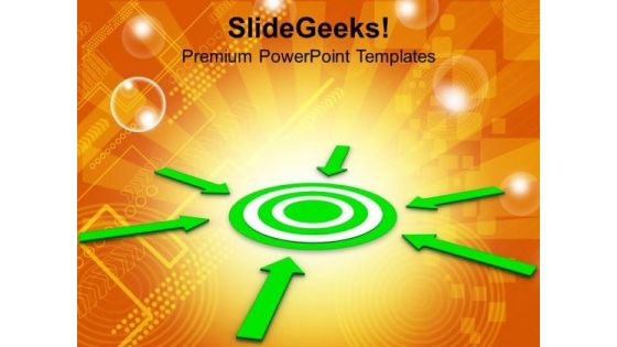 Arrows Pointing Towards Target Business PowerPoint Templates Ppt Backgrounds For Slides 0113