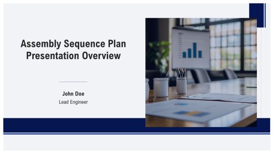 Assembly Sequence Plan Presentation Overview PPT Guidelines AT