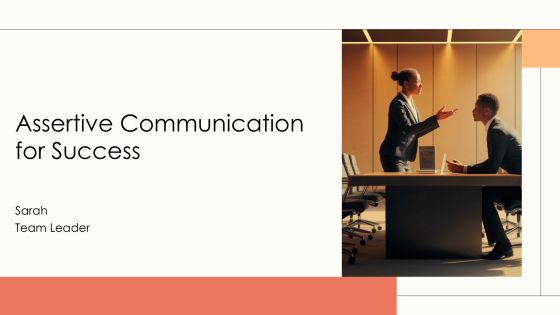 Assertive Communication For Success PPT Example AT