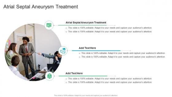 Atrial Septal Aneurysm Treatment In Powerpoint And Google Slides Cpb