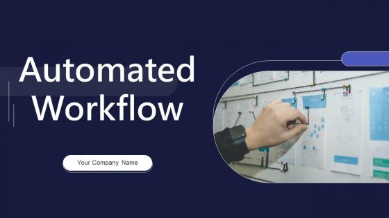 Automated Workflow Ppt Powerpoint Presentation Complete Deck With Slides