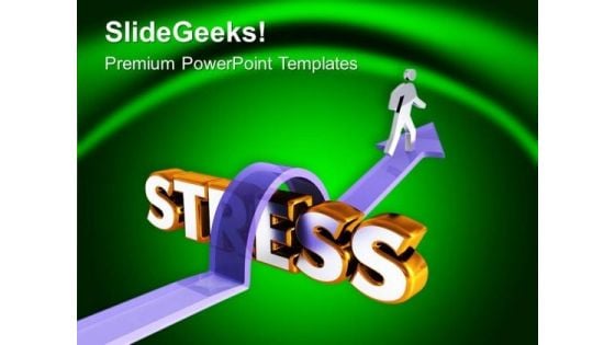 Avoid Stress For Better Life PowerPoint Templates Ppt Backgrounds For Slides 0613
