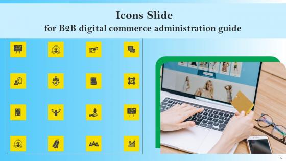 B2B Digital Commerce Administration Guide Ppt Powerpoint Presentation Complete Deck With Slides