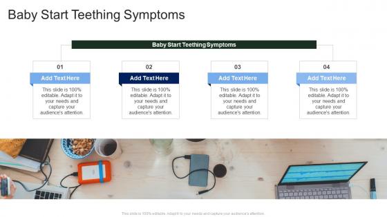 Baby Start Teething Symptoms In Powerpoint And Google Slides Cpb