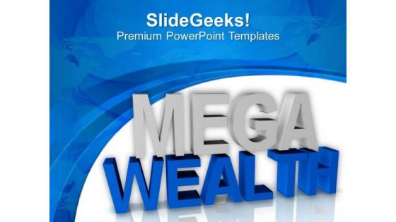 Background To Show Enormous Wealth PowerPoint Templates Ppt Backgrounds For Slides 0413