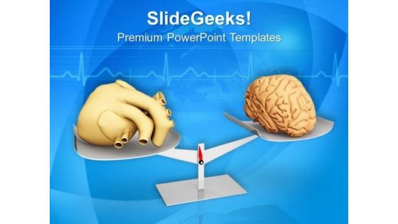 Balance Between Heart And Brain PowerPoint Templates Ppt Backgrounds For Slides 0713