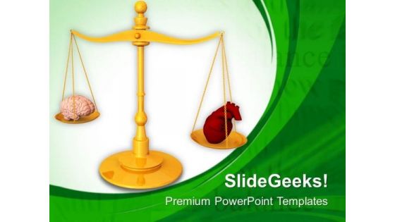 Balance Heart And Brain PowerPoint Templates Ppt Backgrounds For Slides 0813