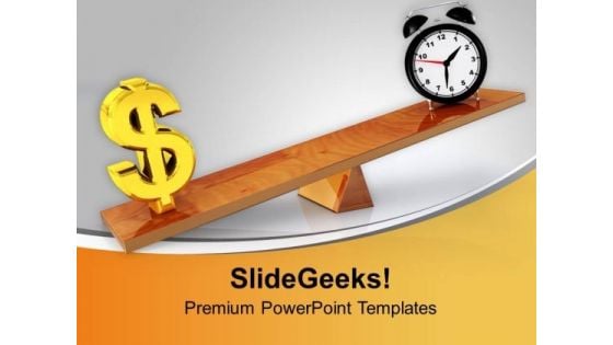 Balance In Between Time And Money PowerPoint Templates Ppt Backgrounds For Slides 0513