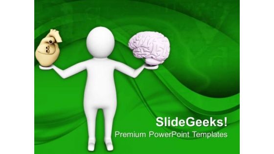 Balance Your Heart With Brain PowerPoint Templates Ppt Backgrounds For Slides 0713