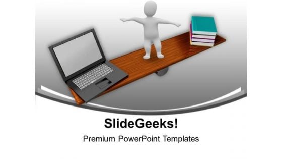 Balancing Books And Laptop Education PowerPoint Templates Ppt Background For Slides 1112 Balancing Books And Laptop Education PowerPoint Templates Ppt Background For Slides 1112