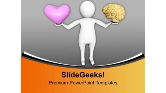 Balancing Heart And Brain Is Difficult PowerPoint Templates Ppt Backgrounds For Slides 0713