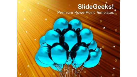 Balloons To Show Celebration Theme PowerPoint Templates Ppt Backgrounds For Slides 0413 Balloons To Show Celebration Theme PowerPoint Templates Ppt Backgrounds For Slides 0413