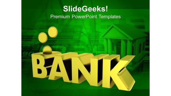 Banks Are Best Place To Save Money PowerPoint Templates Ppt Backgrounds For Slides 0513