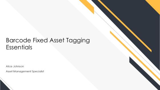 Barcode Fixed Asset Tagging Essentials PPT Summary AT