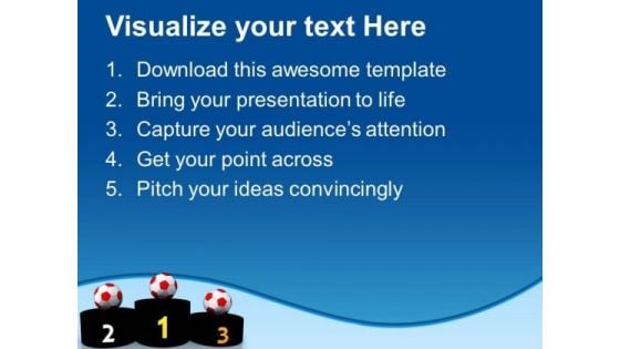 Be In Top Three Position PowerPoint Templates Ppt Backgrounds For Slides 0513