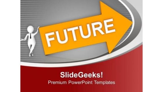 Be Optimistic For Future PowerPoint Templates Ppt Backgrounds For Slides 0713 Be Optimistic For Future PowerPoint Templates Ppt Backgrounds For Slides 0713
