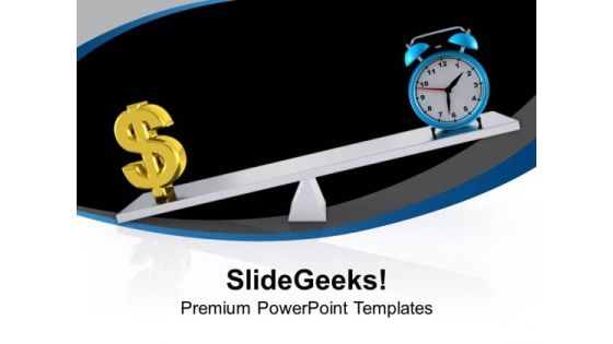 Be Punctual In Work To Earn Money PowerPoint Templates Ppt Backgrounds For Slides 0413