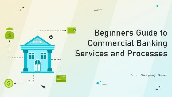 Beginners Guide To Commercial Banking Services And Processes Fin CD V