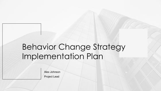 Behavior Change Strategy Implementation Plan PPT Graphics AT
