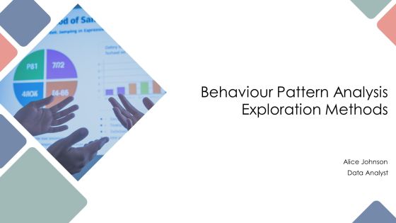 Behaviour Pattern Analysis Exploration Methods PPT Sample AT