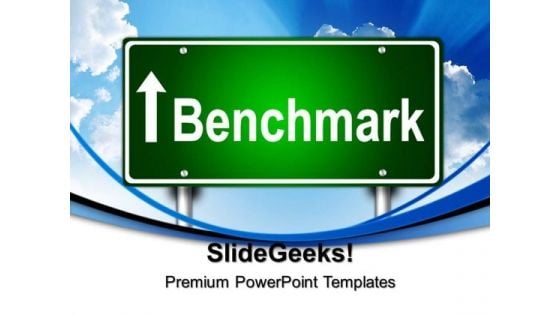 Benchmark Signs Metaphor PowerPoint Templates And PowerPoint Themes 0612