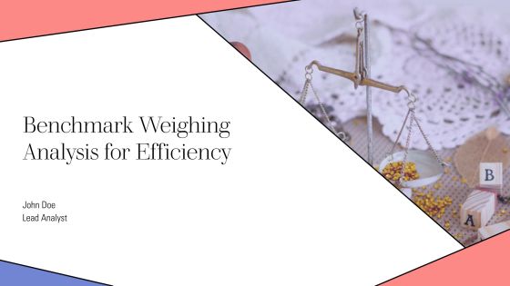 Benchmark Weighing Analysis For Efficiency PPT Example AT