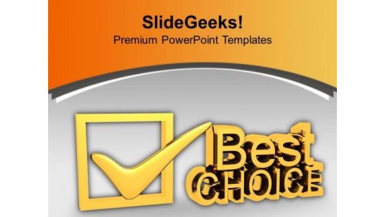 Best Choice Concept With Mark PowerPoint Templates Ppt Backgrounds For Slides 0213