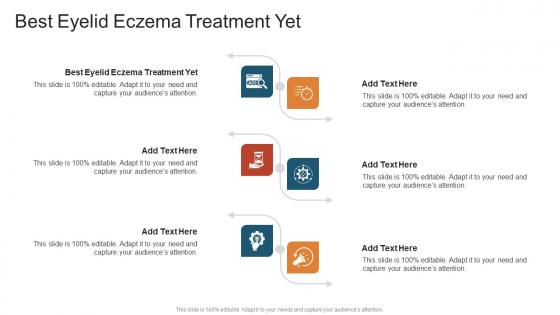 Best Eyelid Eczema Treatment Yet In Powerpoint And Google Slides Cpb