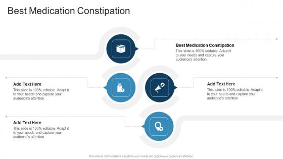 Best Medication Constipation In Powerpoint And Google Slides Cpb