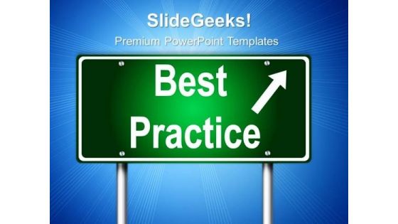 Best Practice Signpost Metaphor PowerPoint Templates And PowerPoint Themes 0312