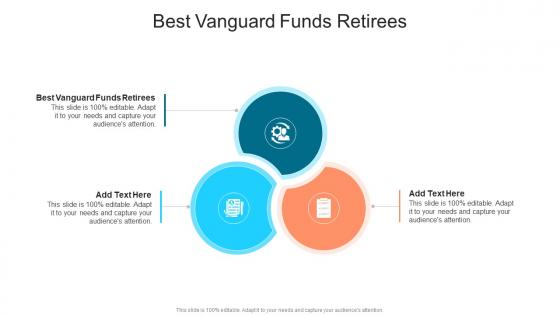 Best Vanguard Funds Retirees In Powerpoint And Google Slides Cpb