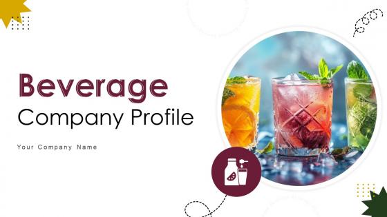 Beverage Company Profile Ppt Powerpoint Presentation CP CD V