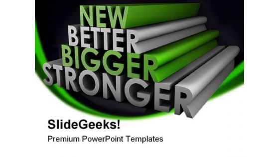 Bigger Better And Stronger Business PowerPoint Templates And PowerPoint Backgrounds 0111
