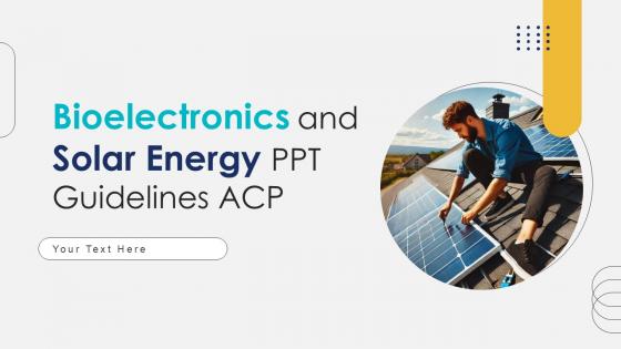 Bioelectronics And Solar Energy Ppt Guidelines ACP