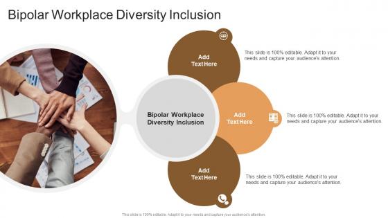 Bipolar Workplace Diversity Inclusion In Powerpoint And Google Slides Cpb