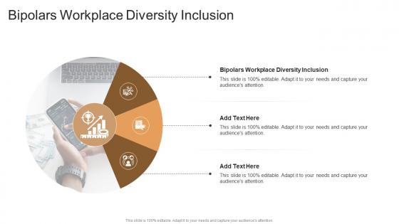 Bipolars Workplace Diversity Inclusion In Powerpoint And Google Slides Cpb