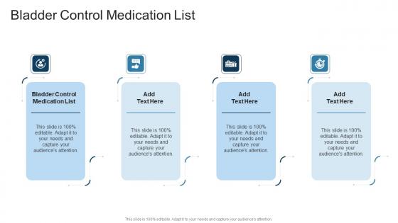 Bladder Control Medication List In Powerpoint And Google Slides Cpb