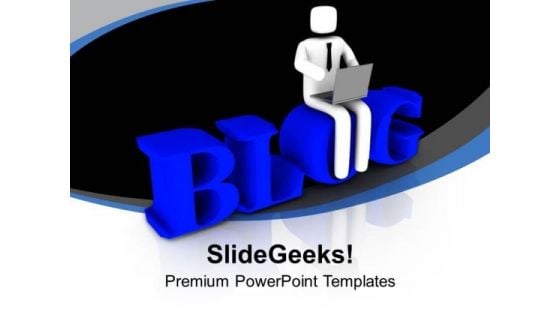 Blog Writting Is New Identity Technology Theme PowerPoint Templates Ppt Backgrounds For Slides 0413