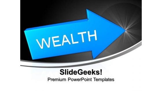 Blue Arrow With Word Wealth PowerPoint Templates And PowerPoint Themes 1012