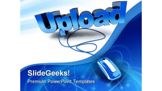 Blue Upload Mouse PowerPoint Templates And PowerPoint Backgrounds 0211