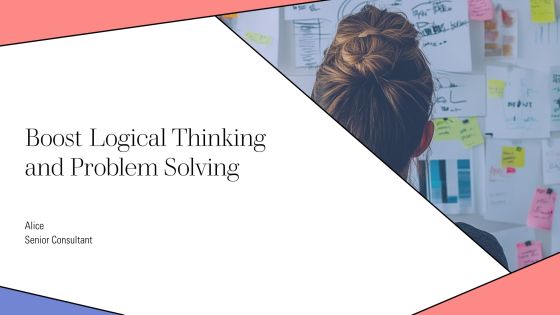 Boost Logical Thinking And Problem Solving PPT Presentation AT